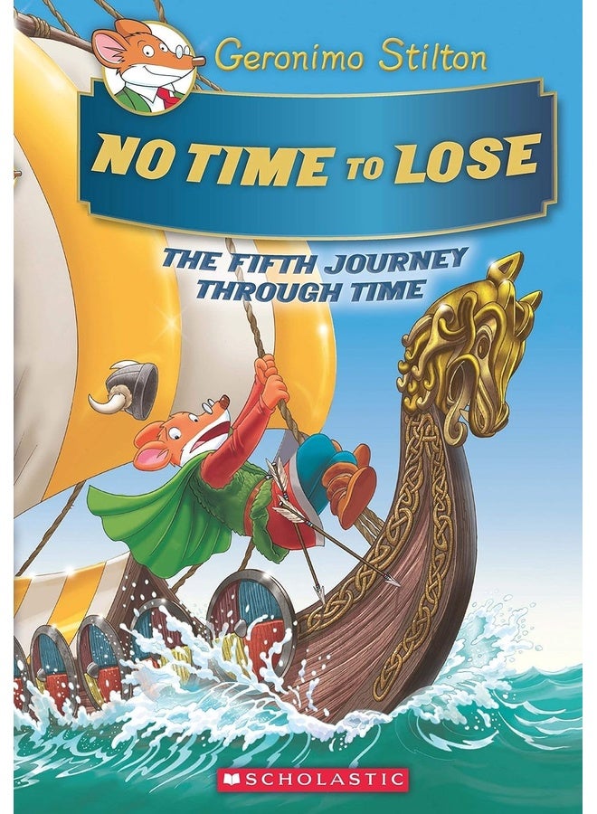 Geronimo Stilton Se: The Journey Through Time#5 - No Time to Lose